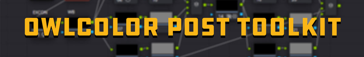 OWLCOLOR Post Toolkit for Davinci Resolve – OWL BOT
